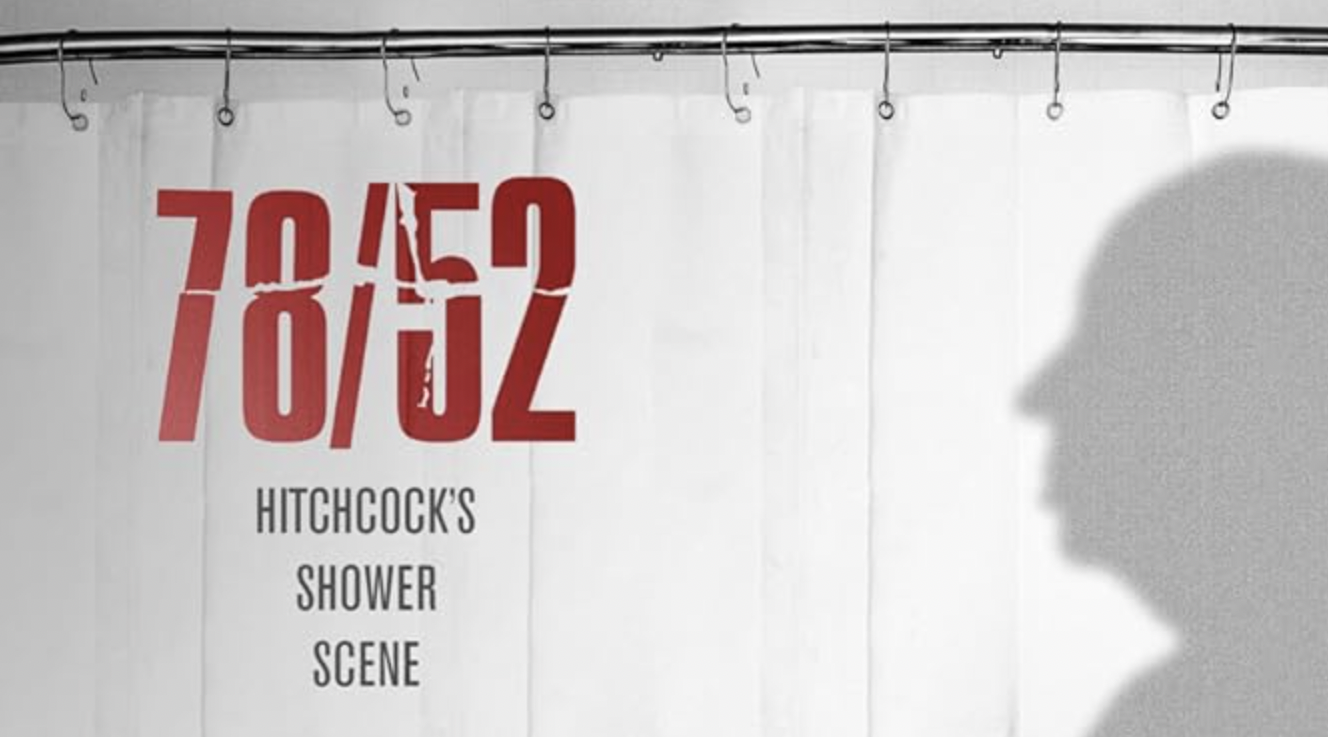 Shower curtain with man silhouette. In red, the film's title reads 78/52: HITCHCOCK'S SHOWER SCENE.